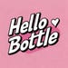 Hello Bottle