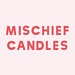 Mischief Candles