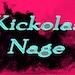 Kickolas Nage