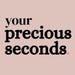 YourPreciousSeconds