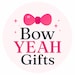 BowYEAHGifts