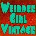 WeirdeeGirlVintage