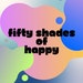 Fifty Shades of Happy