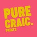 PureCraicPrints