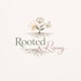 Rooted and Rising