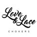 LoveAndLaceChokers