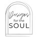 Designs for the Soul