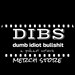 Dumb Idiot BS
