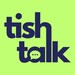 TishTalk