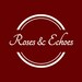 RosesandEchoes