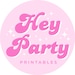 HeyPartyPrintables