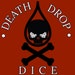 Death Drop Dice