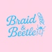 Braid and Beetle