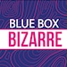 BlueBoxBizarre