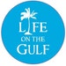 Life on the Gulf