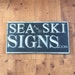 Sea and Ski Signs