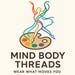 MIND BODY THREADS