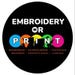 Embroidery or Print