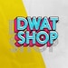 DWATSHOP