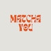 Matcha You