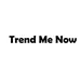 Trend Me Now