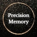 PrecisionMemory