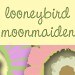 looneybirdmoonmaiden avatar