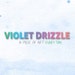 Violet Drizzle