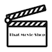 ThatMovieShop