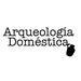 Arqueología Doméstica