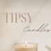 Tipsy Candles