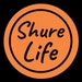 Shure Life