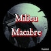 Milieu Macabre
