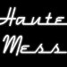 Haute Mess
