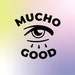 muchogood