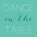 danceonthetable