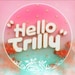 Hello Trilly