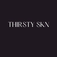 ThirstySKN