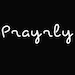 Prayrly