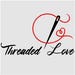 Threaded Love