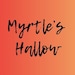 MyrtlesHallow
