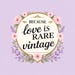 BcLoveIsRareVintage
