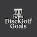 Disc Golf Goals