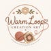 Warmloop Creation