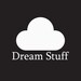 Dream Stuff