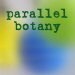 parallelbotany avatar