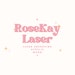 RoseKayLaser