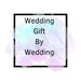 WeddingGiftByWedding
