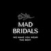 MAD Bridals