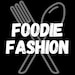 FoodieFashionShop